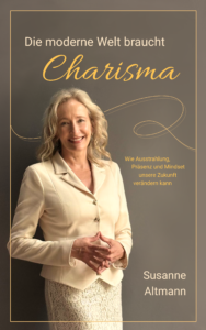 Buchcover „Die moderne Welt braucht Charisma“ von Susanne Altmann